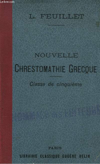 NOUVELLE CHRESTOMATI GRECQUE. CLASSE DE CINQUIEME.