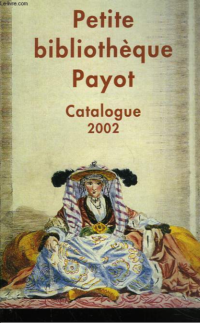 CATALOGUE PETITE BIBLIOTHEQUE PAYOT 2002.