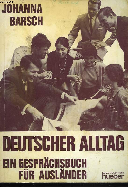 DEUTSCHER ALLTAG. EIN GESPRCHSBUCH FR AUSLNDER