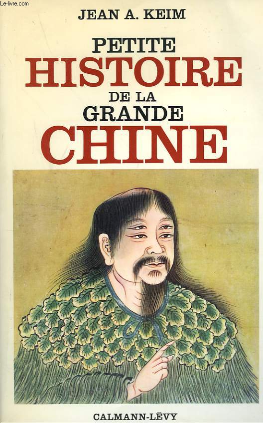 PETITE HISTOIRE DE LA GRANDE CHINE
