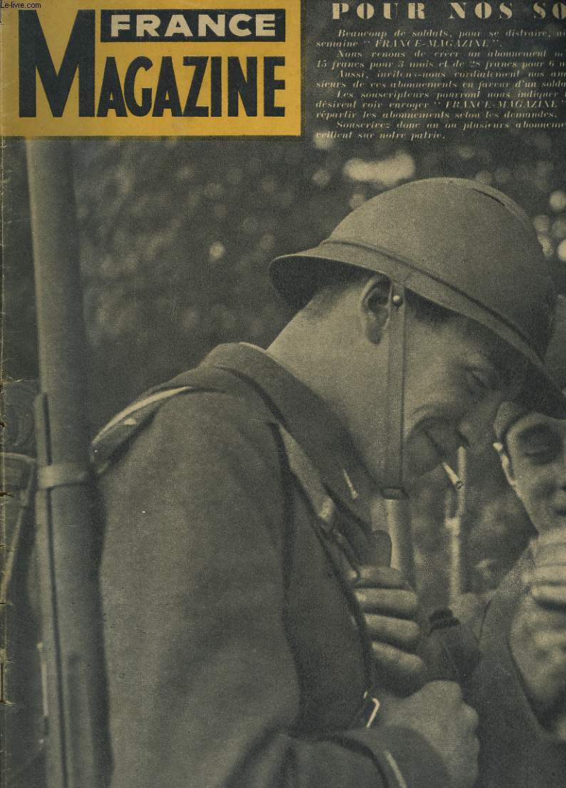 FRANCE MAGAZINE N31, MARDI 31 OCTOBRE 1936. POUR NOS SOLDATS / BUHRER, CHEF DE NOS TROUPES COLONIALES/ IMAGES DU FRONT FRANCAIS/ VIE ET MORT DU 