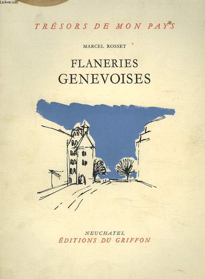 FLANERIES GENEVOISES.