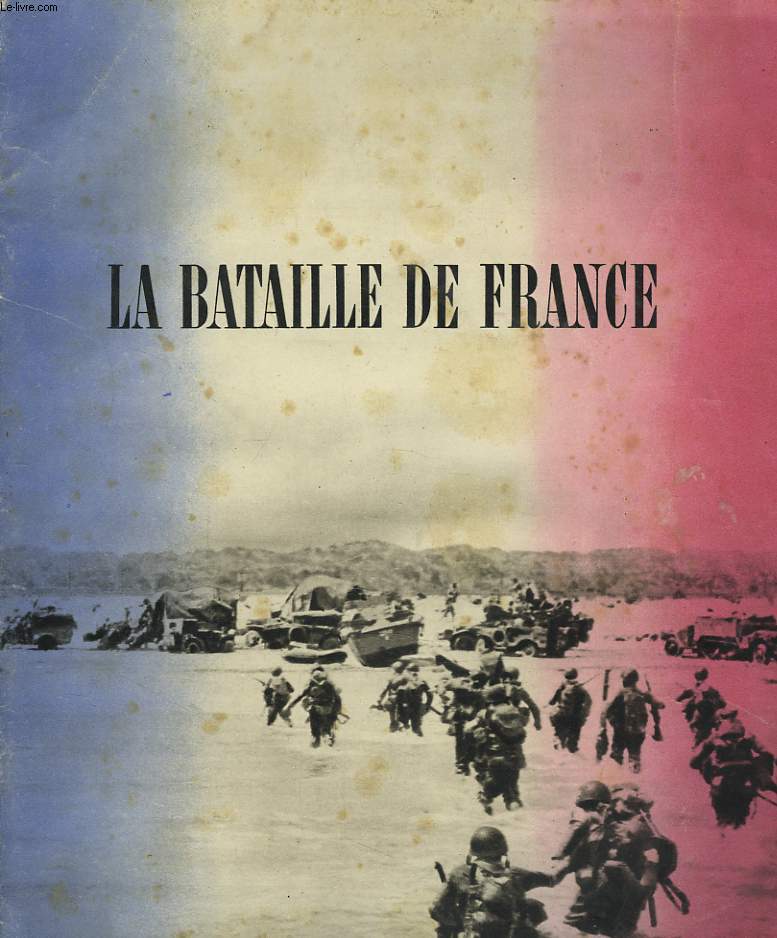 LA BATAILLE DE FRANCE