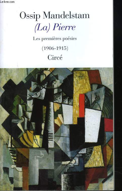 (LA) PIERRE. LES PREMIERES POESIES (1906-1915).