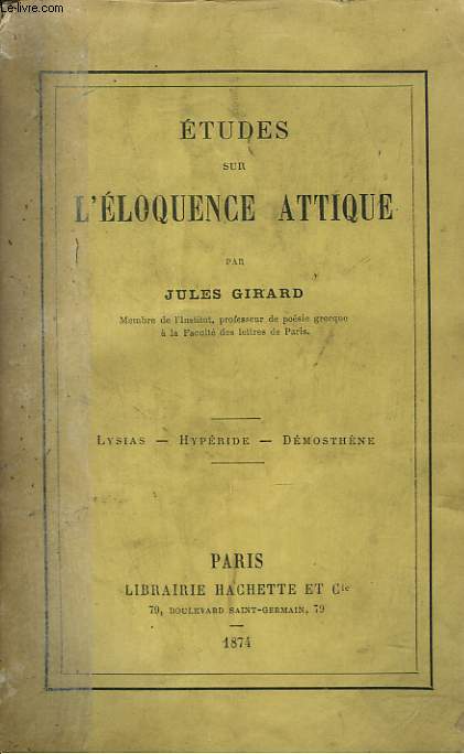 ETUDES SUR L'ELOQUENCE ATTIQUE + ENVOI DE L'AUTEUR.