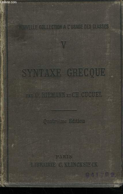 REGLES FONDAMENTALES DE LA SYNTAXE GRECQUE, D4APRES L'OUVRAGE DE ALBERT VON BAMBERG.