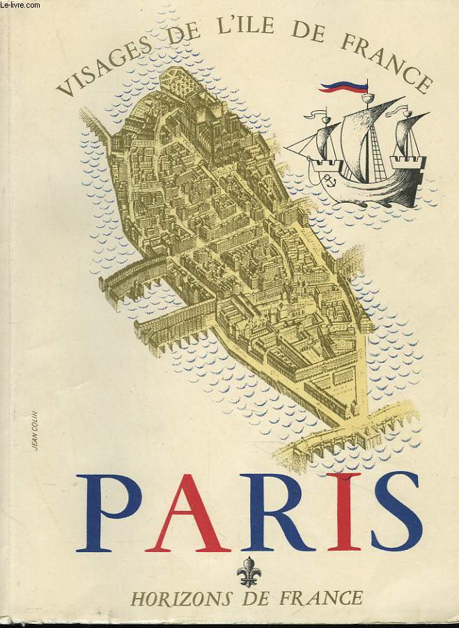 VISAGES DE L'ILE-DE-FRANCE. PARIS.