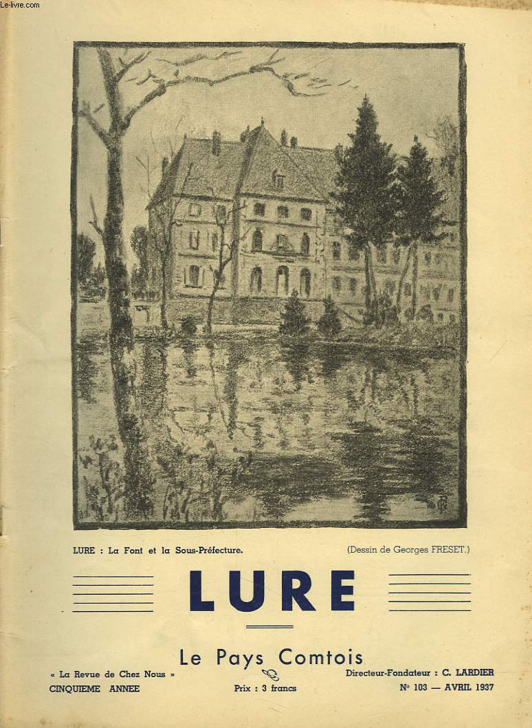 LE PAYS COMPTOIS N103, AVRIL 1937. LURE ET PAYS LURON.