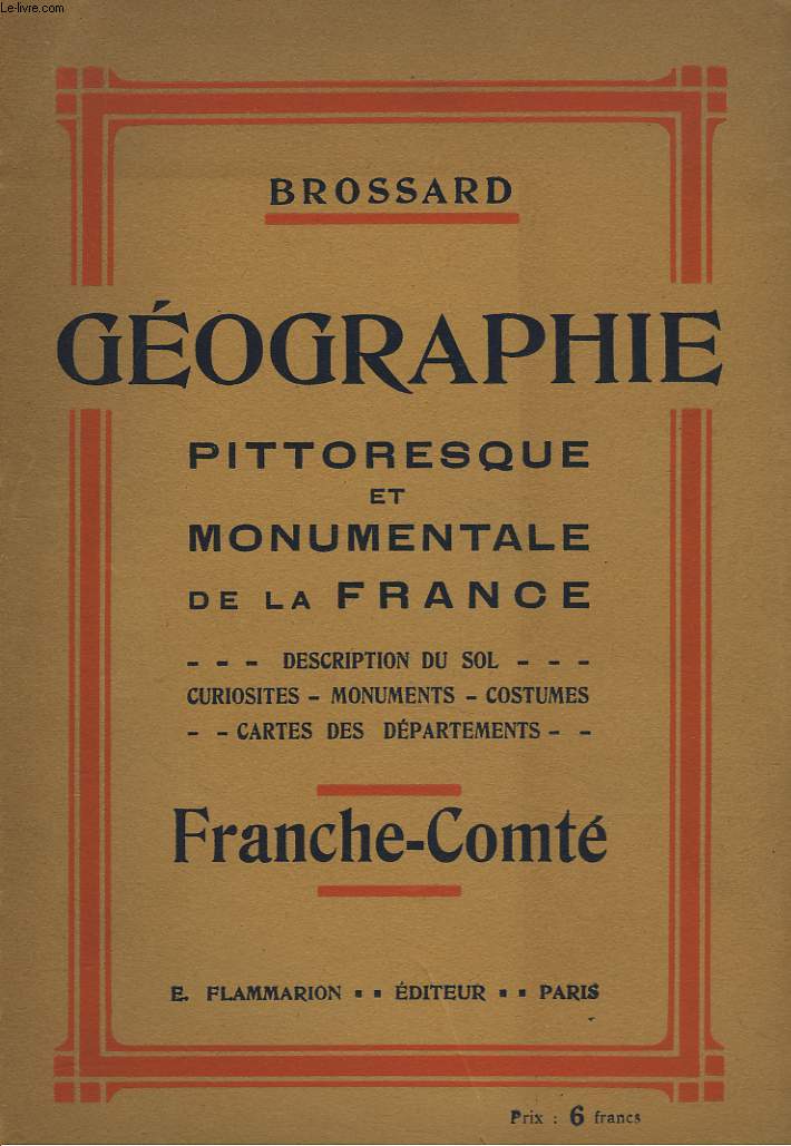 GEOGRAPHIE PITTORESQUE ET MONUMENTALE DE LA FRANCE. FRANCHE-COMTE