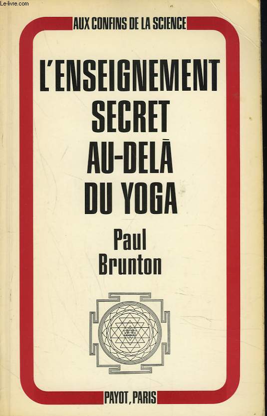 L'ENSEIGNEMENT SECRET AU-DELA DU YOGA.