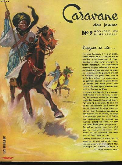 CARAVANE DES JEUNES, BIMESTRIEL N9 NOV-DEC 1959. RISQUER SA VIE / LE DECOUVREUR DE TMBOUCTOU, CLE D'OR DU NIGER /LE BRACELET TABOU.