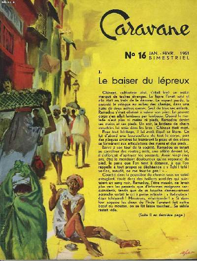 CARAVANE DES JEUNES, BIMESTRIEL N16, JANV-FEV 1961. LE BAISER DU LEPREUX / LE BRACELET TABOU.