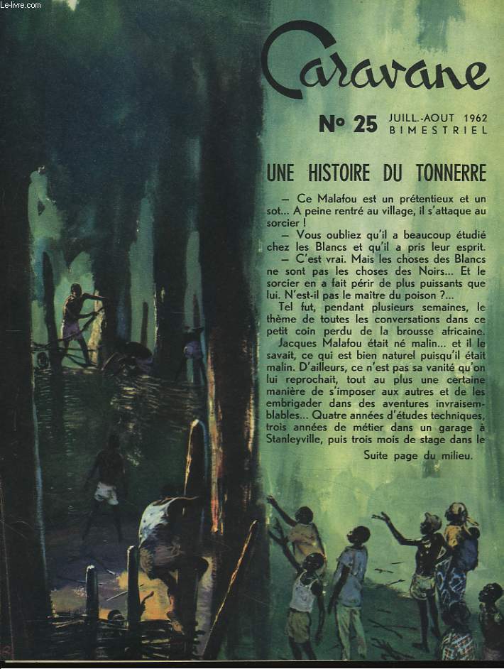 CARAVANE DES JEUNES, BIMESTRIEL N25, JUILLET-AOT 1962. UNE HISTOIRE DE TONNERRE / PLUS FORTS QUE SHERLOCK HOLMES / GANYATOUKOU.