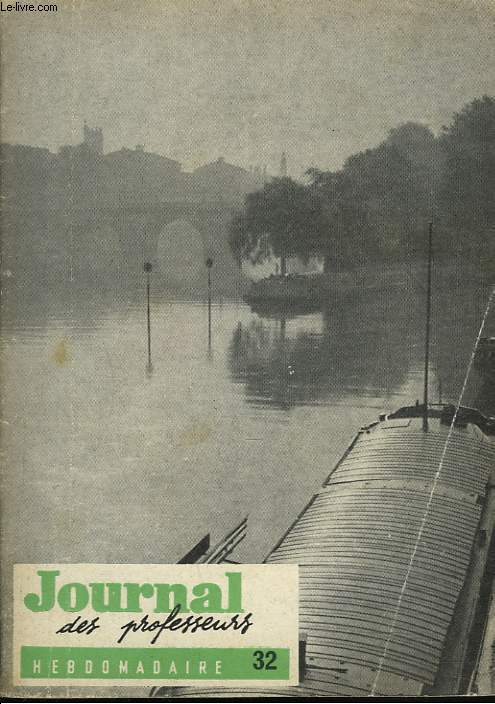 JOURNAL DES PROFESSEURS. HEBDOMADAIRE N32, 7 MAI 1960. LECTURE A HAUTE VOIX, par EMILE LEROY / DESSIN : LES VALEURS, LES GRIS COLORES / LECTURE DU MOIS, par PAUL HUMETIS : CVALERIE LEGERE de R. LAS VERGNAS...