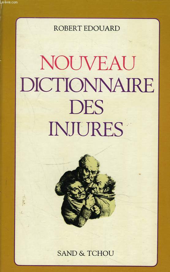 NOUVEAU DICTIONNAIRE DES INJURES