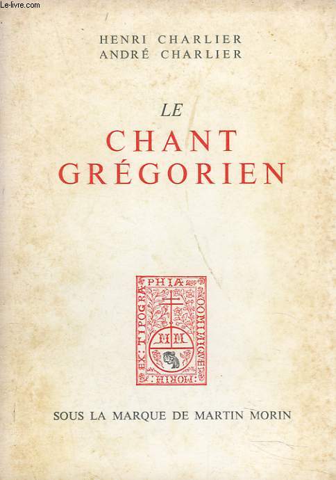 LE CHANT GREGORIEN