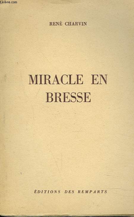 MIRACLE EN BRESSE