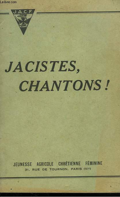 JACISTES, CHANTONS !