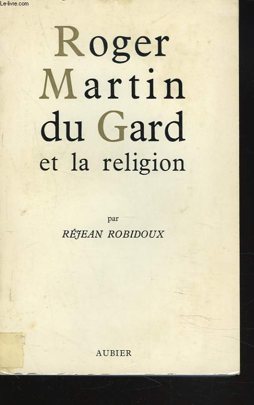 ROGER MARTIN DU GARD ET LA RELIGION