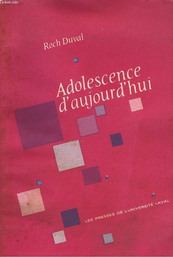 ADOLESCENCE AUJOURD'HUI. L'EDUCATIONDES ADOLESCENTS DANS SES RAPPORTS AVEC LA PSYCHOLOGIE DYNAMIQUE.