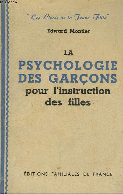 LA PSYCHOLOGIE DES GARCONS POUR L'INSTRUCTION DES FILLES.