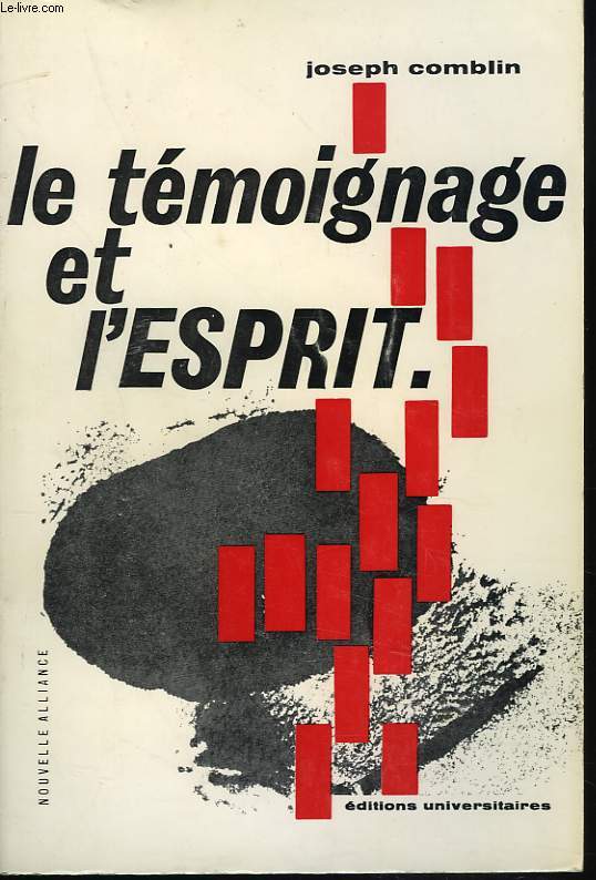 LE TEMOIGNAGE ET L'ESPRIT