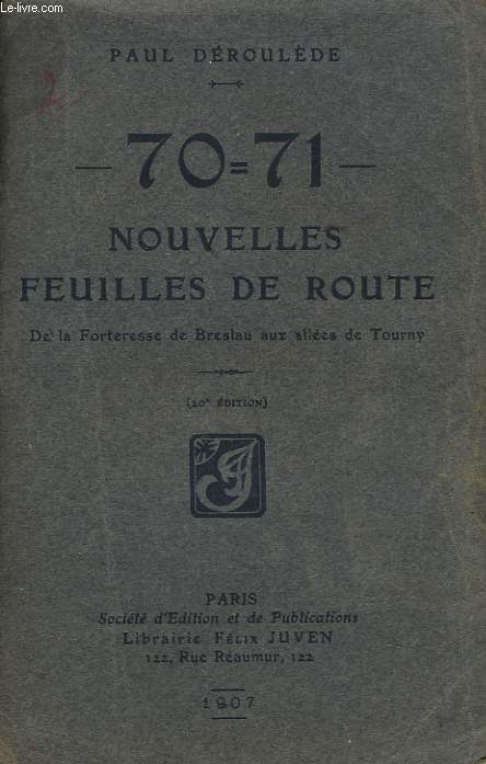 70-71. NOUVELLES FEUILLES DE ROUTE. DE LA FORTERESSE DE BRESLAU AUX ALLEES DE TOURNY