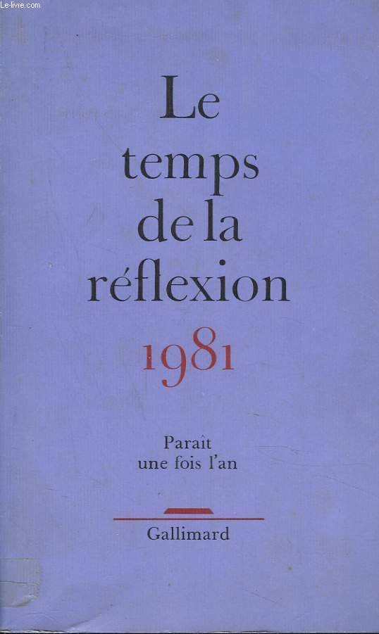 LE TEMPS DE LA REFLEXION 1981. II. REFLEXION, LE RELIGIEUX DANS LE POLITIQUE / RECHERCHE / CRITIQUE / LECTURE.