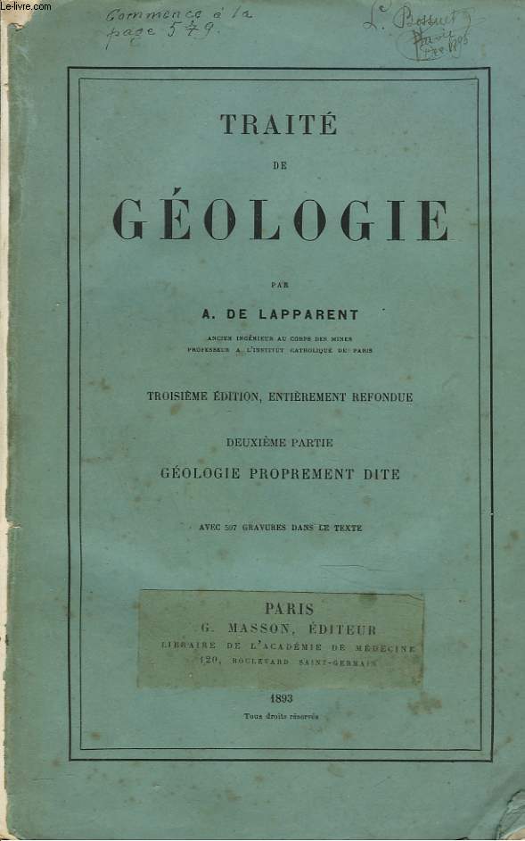 TRAITE DE GEOLOGIE. DEUXIEME PARTIE : GEOLOGIE POPREMENT DITE.