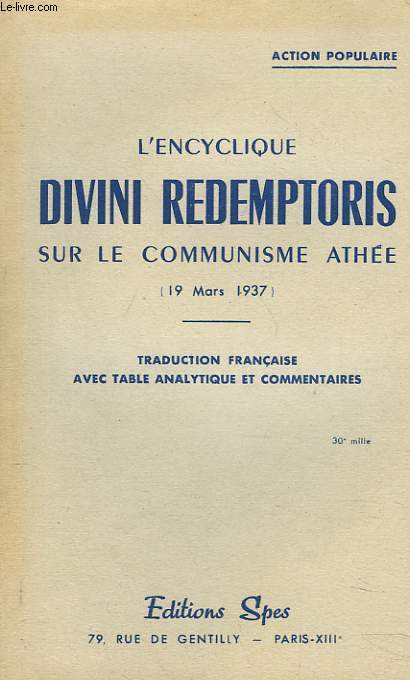 L'ENCYCLIQUE DIVINI REDEMPTORIS SUR LE COMMUNISME ATHEE. (19 MARS 1937).