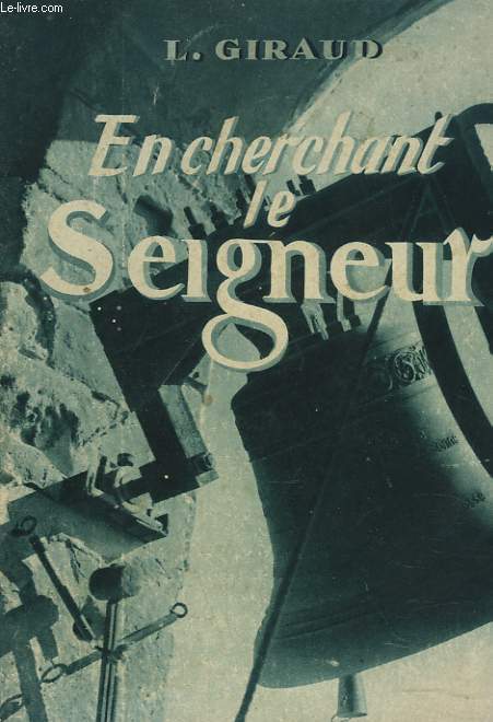 EN CHERCHANT LE SEIGNEUR. A TRAVERS L'EVANGILE.