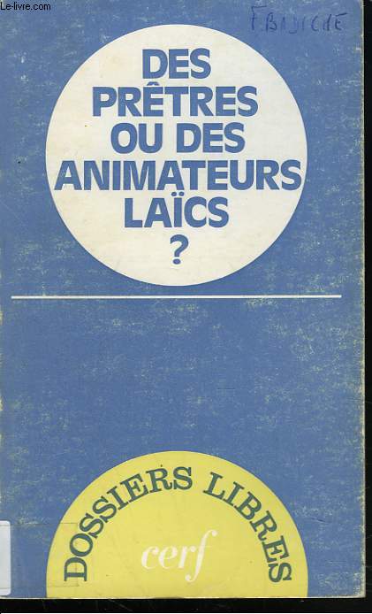 DES PRETRES OU DES ANIMATEURS LACS ?