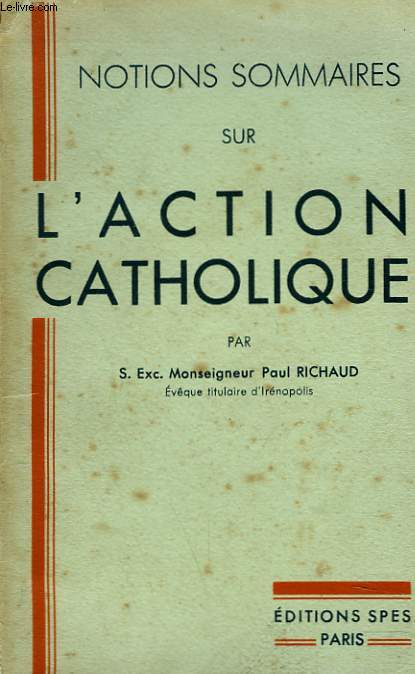 NOTIONS SOMMAIRES SUR L'ACTION CATHOLIQUE