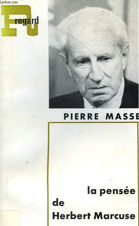 LA PENSEE DE HERBERT MARCUSE