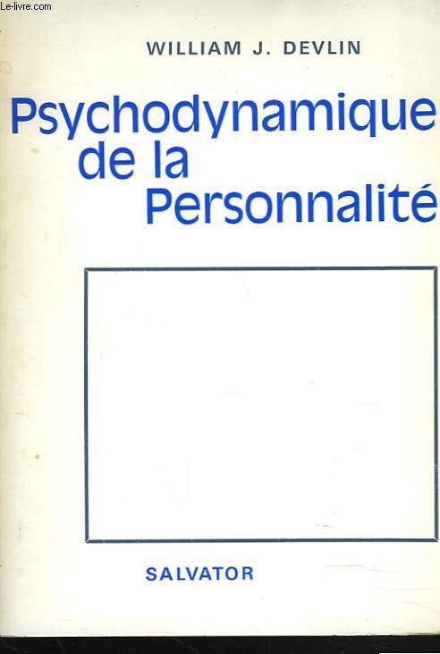 PSYCHODYNAMIQUE DE LA PERSONNALITE