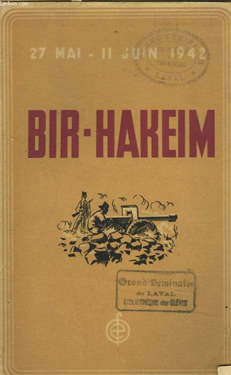 BIR-HAKEIM (27 MAI-11 JUIN 1942).