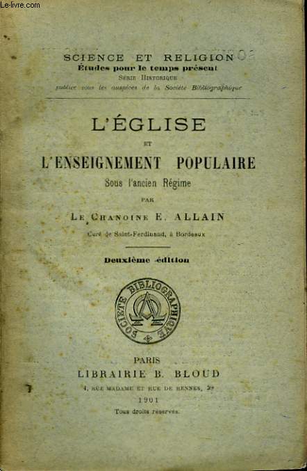 L'EGLISE ET L'ENSEIGNEMENT POPULAIRE SOUS L'ANCIEN REGIME.
