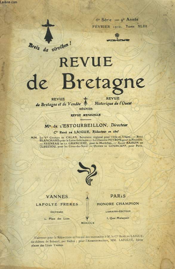 REVUE DE BRETAGNE, 6e SERIE, 9e ANNEE, FEVRIER 1910, TOME XLVIII. LA DEFENSE DE SCTES DE BRETAGNE AU XVIIIe SIECLE, ETUDES ET DOCUMENTS, par LE LIEUTENANT BINET/ ARMORICAINS ET BRETONS (SUITE), ALBERT TRAVERS/ STATUTS SYNODAUX DE ...