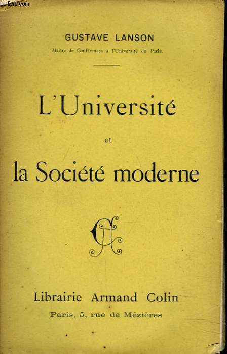 L'UNIVERSITE ET LA SOCIETE MODERNE - GUSTAVE LANSON - 1901 - Afbeelding 1 van 1