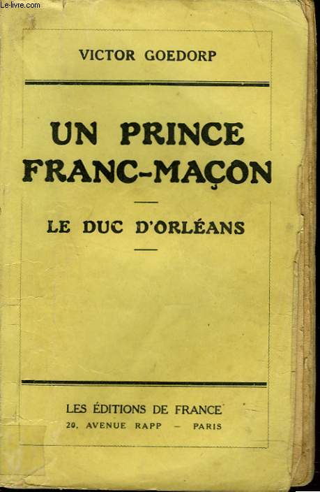 UN PRINCE-MACON. LE DUC D'ORLEANS.