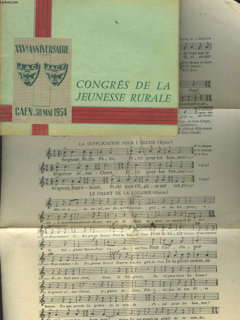 CONGRES DE LA JEUNESSE RURALE, CAEN, 30 MAI 1954. + PARTITION DE LA MESSE DU CONGRES DE LA JEUNESSE RURALE.