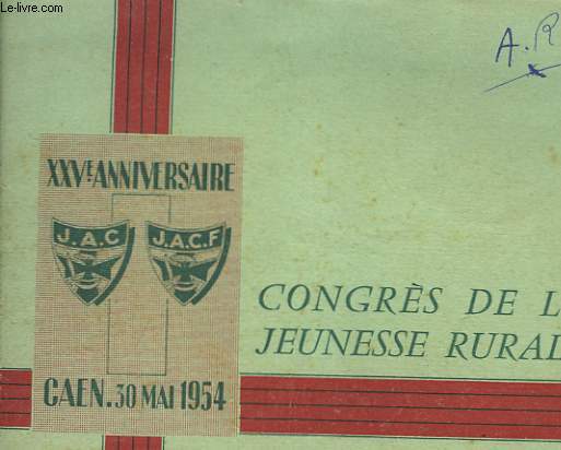 CONGRES DE LA JEUNESSE RURALE, CAEN, 30 MAI 1954.
