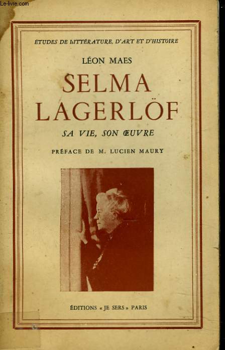 SELMA LAGERLF, SA VIE, SON OEUVRE.