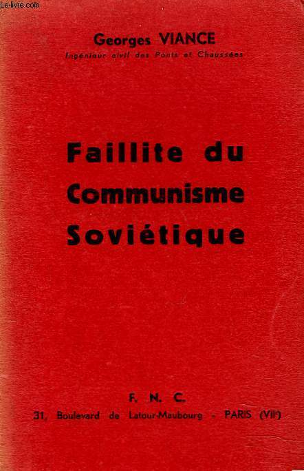 FAILLITE DU COMMUNISME SOVIETIQUE.