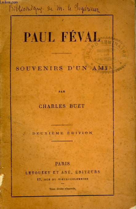 PAUL FEVAL. SOUVENIRS D'UN AMI.