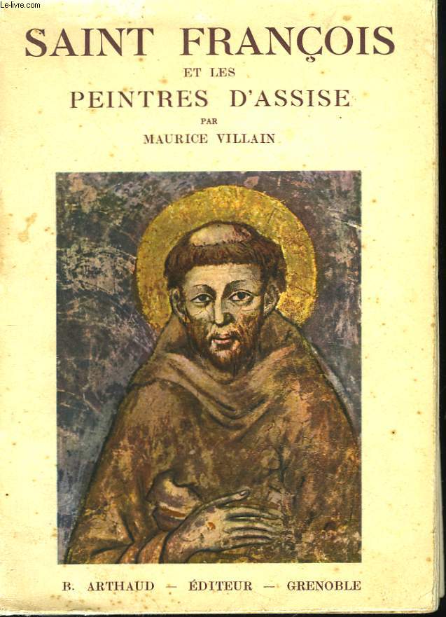 SAINT-FRANCOIS ET LES PEINTRES D'ASSISE