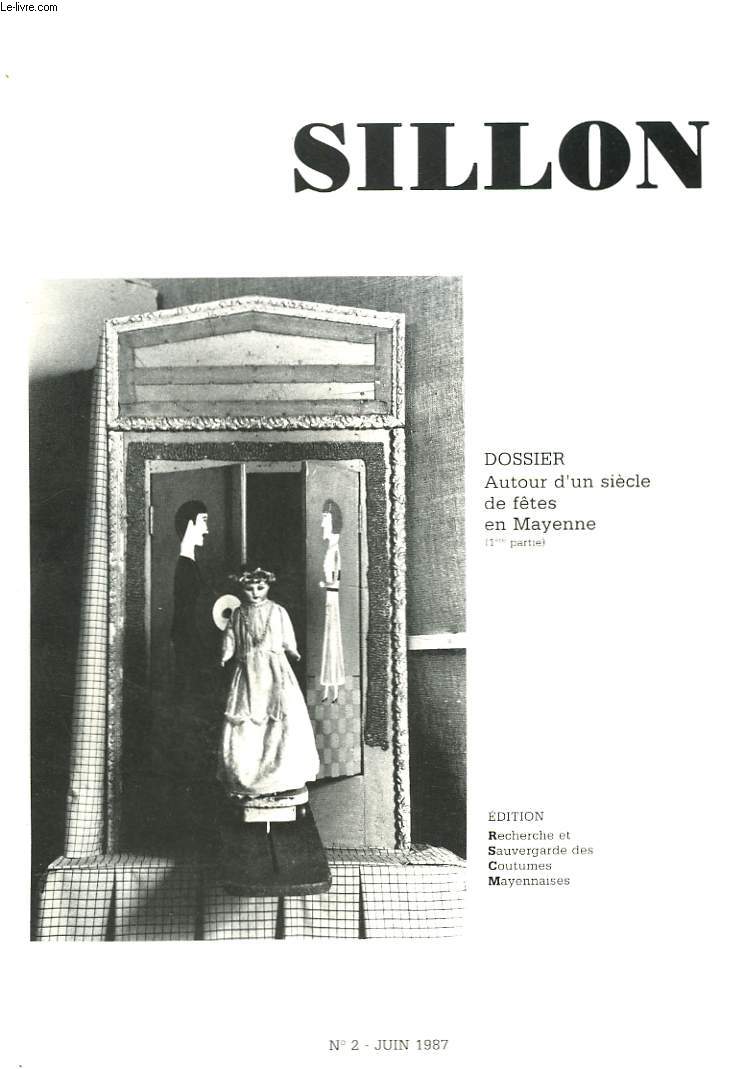 SILLON N2, JUIN 1987. DOSSIER AUTOUR D'UN SIECLE DE FTES EN MAYENNE.