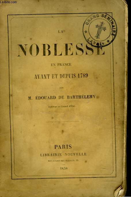 LA NOBLESSE EN FRANCE AVANT ET DEPUIS 1789.