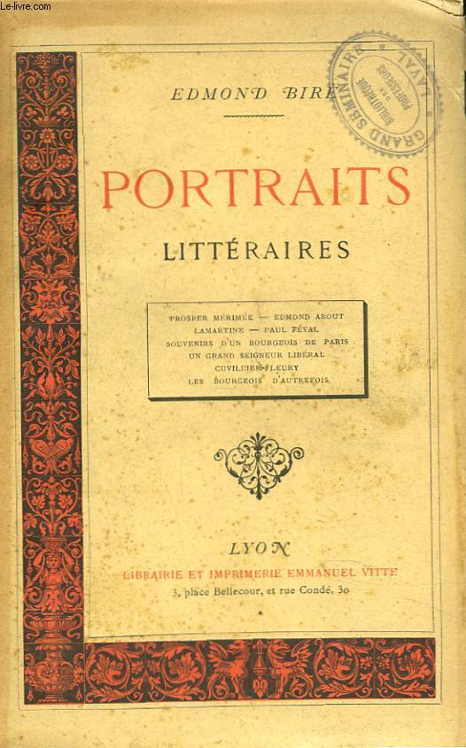 PORTRAITS LITTERAIRES. Prosper Mrime - Edmond About - Lamartine - Paul Fval - Souvenirs d