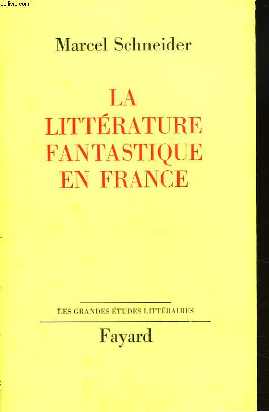 LA LITTERATURE FANTASTIQUE EN FRANCE.